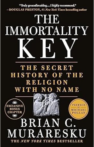 The Immortality Key - The Secret History of the Religion with No Name